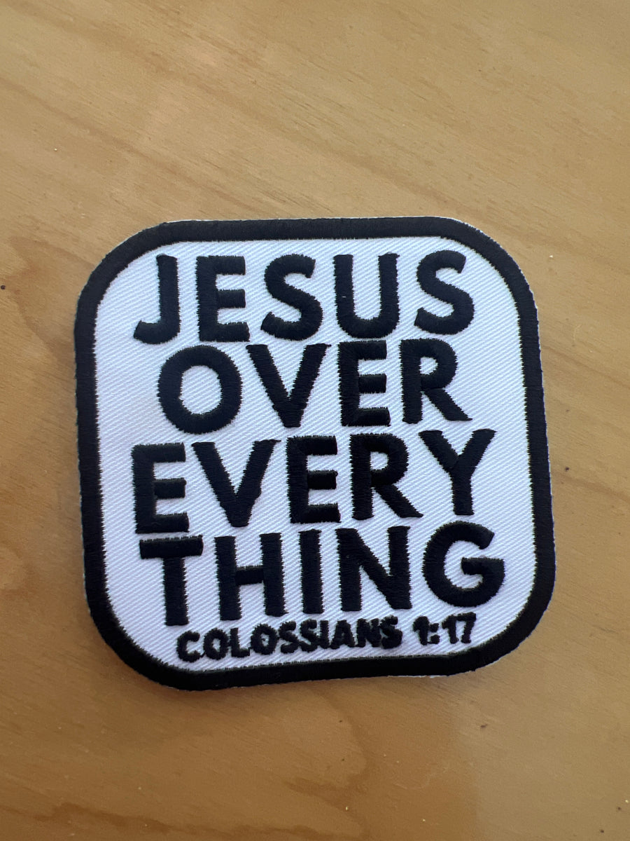 Jesus Over Everything Patch